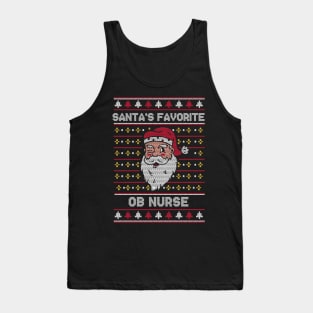 Santa's Favorite OB Nurse // Funny Ugly Christmas Sweater // Nurse Holiday Xmas Tank Top